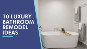 10 Luxury Bathroom Remodel Ideas | Bathroom Remodelers in Arizona log Cover